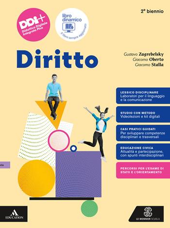 Diritto. Vol. unico. Per il 2° biennio delle Scuole superiori. - Gustavo Zagrebelsky, Giacomo Oberto, Giacomo Maria Stalla - Libro Le Monnier 2024 | libraccio.click