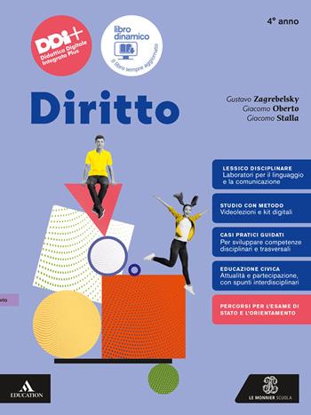 Diritto. Per il 4° anno delle Scuole superiori. Vol. 2 - Gustavo Zagrebelsky, Giacomo Oberto, Giacomo Maria Stalla - Libro Le Monnier 2024 | libraccio.click