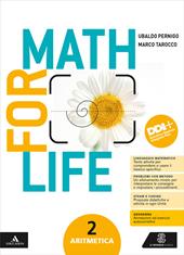Math for life. Aritmetica. Geometria. Con Quaderno per gli esercizi. Per la Scuola media. Con e-book. Con espansione online. Vol. 2