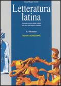 Letteratura latina. Manuale storico dalle origini alla fine dell'impero romano - Gian Biagio Conte - Libro Mondadori Education 1992 | libraccio.click