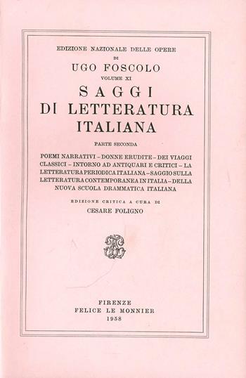 Opere. Vol. 11/2: Saggi di letteratura italiana - Ugo Foscolo - Libro Mondadori Education 1958, Ediz.nazionale delle opere di U.Foscolo | libraccio.click