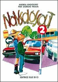 Nonsoloscout. Vol. 2 - Andrea Angiolino, P. Giorgio Paglia, Pier Giorgio Paglia - Libro Editrice Elledici 1996, I libri di Mondo Erre | libraccio.click