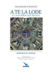 A te la lode e la gloria nei secoli