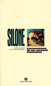 L'avventura di un povero cristiano - Ignazio Silone - Libro Mondadori 1986, Oscar narrativa | libraccio.click