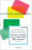 L' etica civile alla fine del XX secolo - Peter Koslowski, Derrick De Kerckhove, Jeff Alexander - Libro Mondadori 2010, Leonardo. Saggistica religiosa | libraccio.click