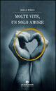 Molte vite, un solo amore. L'eterno incontro delle anime gemelle - Brian L. Weiss - Libro Mondadori 1997, Oscar nuovi misteri | libraccio.click