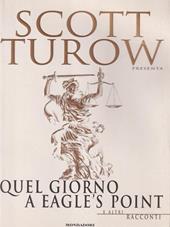 Quel giorno a Eagle's Point
