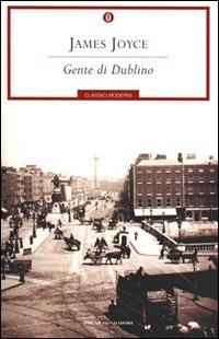 Gente di Dublino - James Joyce - Libro Mondadori 1988, Oscar classici moderni | libraccio.click