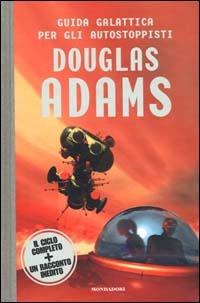 Guida galattica per gli autostoppisti. Il ciclo completo e un racconto inedito - Douglas Adams - Libro Mondadori 1999, Massimi della fantascienza | libraccio.click