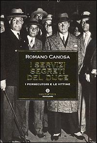 I servizi segreti del duce - Romano Canosa - Libro Mondadori 2001, Oscar storia | libraccio.click