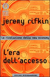 L'era dell'accesso. La rivoluzione della new economy