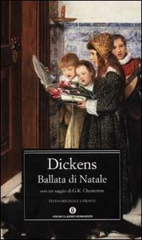 Ballata di Natale. Testo inglese a fronte - Charles Dickens - Libro Mondadori 2001, Oscar classici | libraccio.click