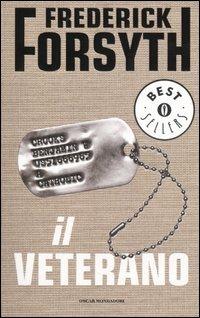 Il veterano e altre storie - Frederick Forsyth - Libro Mondadori 2003, Oscar bestsellers | libraccio.click