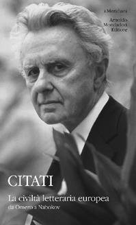 La civiltà letteraria europea da Omero a Nabokov - Pietro Citati - Libro Mondadori 2005, I Meridiani | libraccio.click