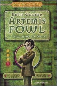 L'inganno di Opal. Artemis Fowl - Eoin Colfer - Libro Mondadori 2005 | libraccio.click