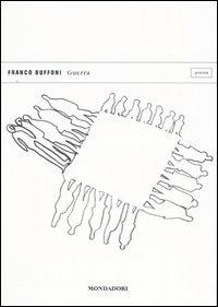 Guerra - Franco Buffoni - Libro Mondadori 2005, Lo specchio | libraccio.click