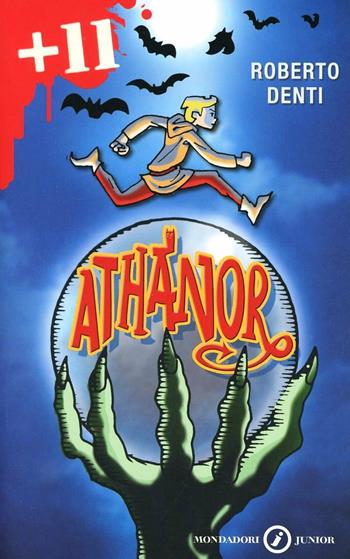 Athanor - Roberto Denti - Libro Mondadori 2006, Junior +11 | libraccio.click