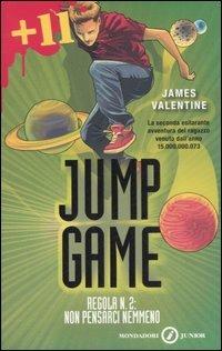 Regola n. 2: non pensarci nemmeno. Jump game. Ediz. illustrata - James Valentine - Libro Mondadori 2007, Junior +11 | libraccio.click