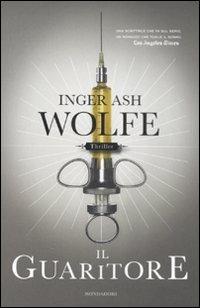 Il guaritore - Inger A. Wolfe - Libro Mondadori 2008, Omnibus | libraccio.click