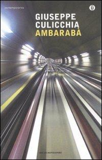 Ambarabà - Giuseppe Culicchia - Libro Mondadori 2011, Oscar contemporanea | libraccio.click