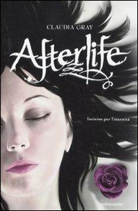 Afterlife - Claudia Gray - Libro Mondadori 2011, Chrysalide | libraccio.click