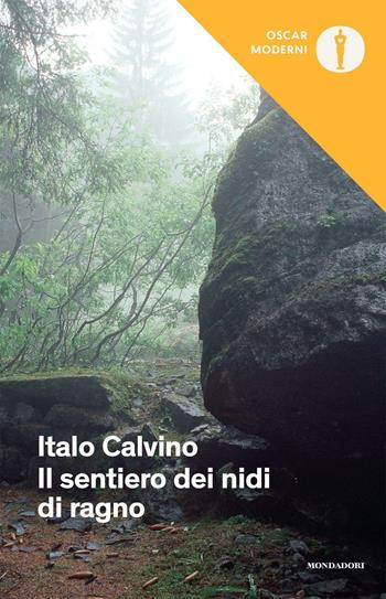 Il sentiero dei nidi di ragno - Italo Calvino - Libro Mondadori 2016, Oscar moderni | libraccio.click