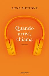 Quando arrivi, chiama