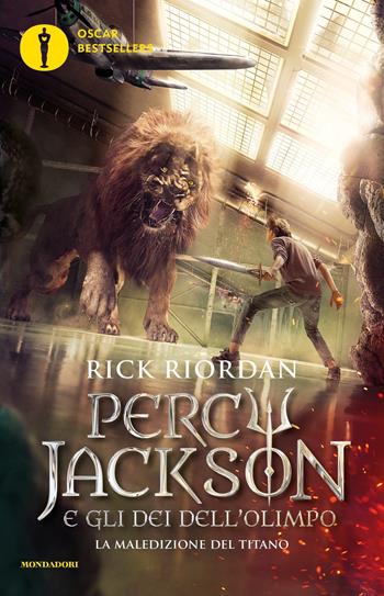 La maledizione del titano. Percy Jackson e gli dei dell'Olimpo. Nuova ediz.. Vol. 3 - Rick Riordan - Libro Mondadori 2019, Oscar bestsellers | libraccio.click