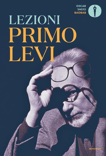 Lezioni Primo Levi  - Libro Mondadori 2019, Oscar baobab. Saggi | libraccio.click