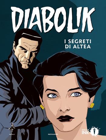 I segreti di Altea. Diabolik - Angela Giussani, Luciana Giussani, Tito Faraci - Libro Mondadori 2019, Oscar Ink | libraccio.click