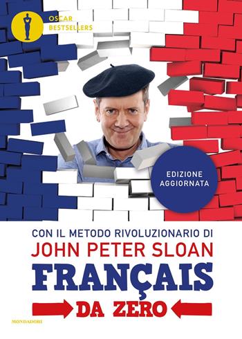 Français da zero. - John Peter Sloan - Libro Mondadori 2019, Oscar bestsellers | libraccio.click