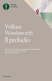 Il preludio - William Wordsworth - Libro Mondadori 2020, Oscar classici | libraccio.click