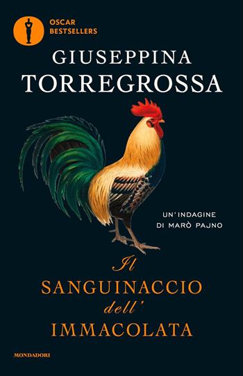 Il sanguinaccio dell'Immacolata. Un'indagine di Marò Pajno - Giuseppina Torregrossa - Libro Mondadori 2021, Oscar bestsellers | libraccio.click