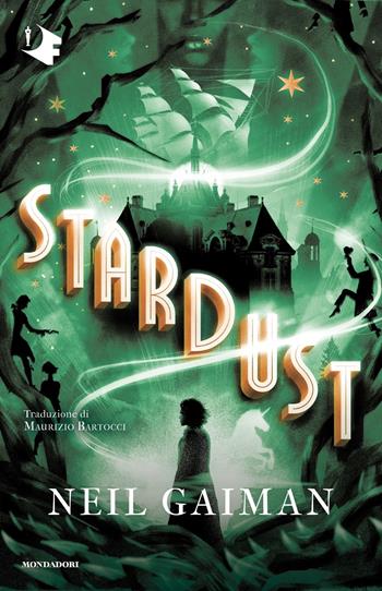 Stardust - Neil Gaiman - Libro Mondadori 2022, Oscar fantastica | libraccio.click