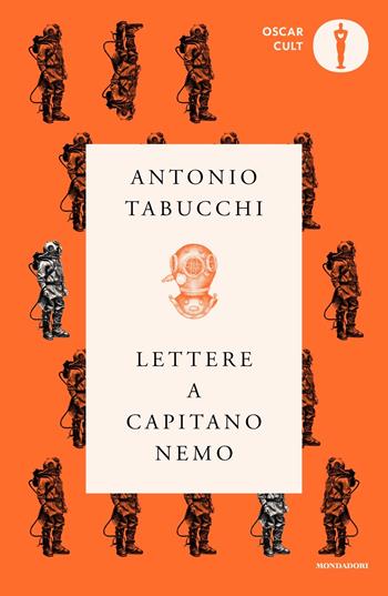 Lettere a capitano Nemo - Antonio Tabucchi - Libro Mondadori 2022, Oscar moderni. Cult | libraccio.click