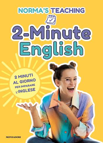 2-Minute English. 2 minuti al giorno per imparare l'inglese - Norma Cerletti - Libro Mondadori 2022, Gaia | libraccio.click
