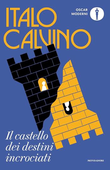 Il castello dei destini incrociati - Italo Calvino - Libro Mondadori 2023, Oscar moderni | libraccio.click