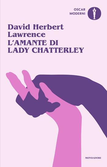 L'amante di lady Chatterley - D. H. Lawrence - Libro Mondadori 2023, Oscar moderni | libraccio.click