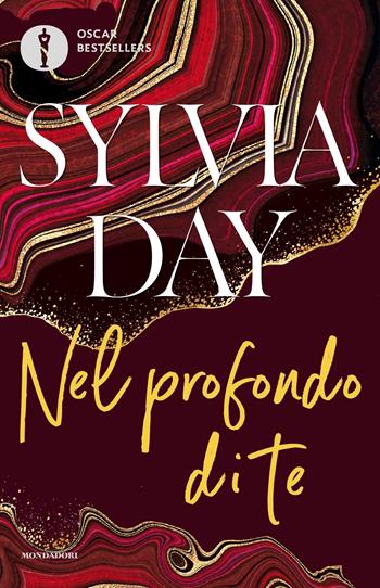 Nel profondo di te. The crossfire series. Vol. 3 - Sylvia Day - Libro Mondadori 2024, Oscar bestsellers | libraccio.click