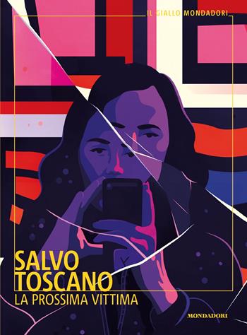 La prossima vittima - Salvo Toscano - Libro Mondadori 2025, Il giallo Mondadori | libraccio.click
