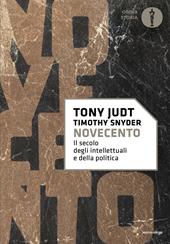 Novecento. Il secolo degli intellettuali e della politica