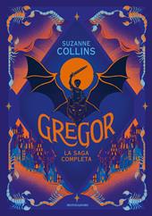 Gregor. La saga completa: La prima profezia-La profezia del flagello-La profezia del sangue-La profezia segreta-La profezia del tempo