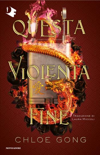Questa violenta fine - Chloe Gong - Libro Mondadori 2025, Oscar fantastica | libraccio.click