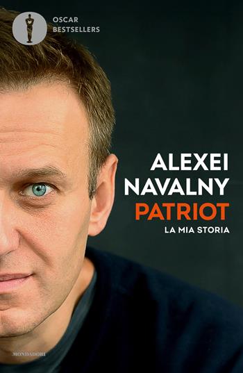 Patriot. La mia storia - Alexei Navalny - Libro Mondadori 2026, Oscar bestsellers | libraccio.click