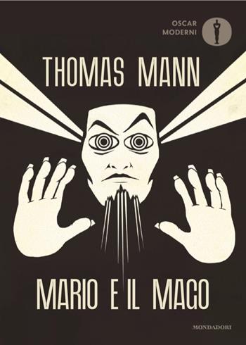 Mario e il mago - Thomas Mann - Libro Mondadori 2026, Oscar moderni | libraccio.click
