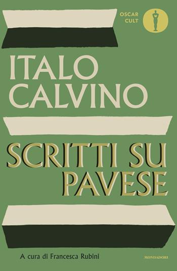 Scritti su Pavese - Italo Calvino - Libro Mondadori 2025, Oscar moderni. Cult | libraccio.click