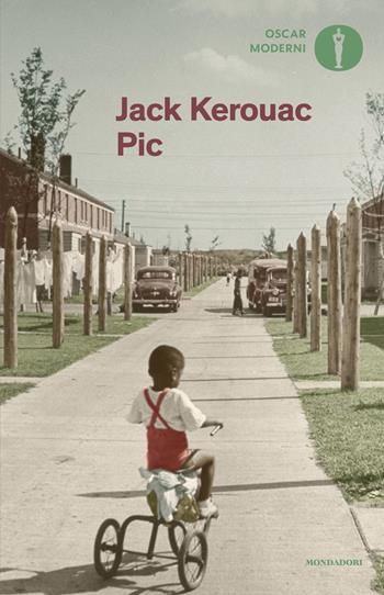 Pic - Jack Kerouac - Libro Mondadori 2025, Oscar moderni | libraccio.click