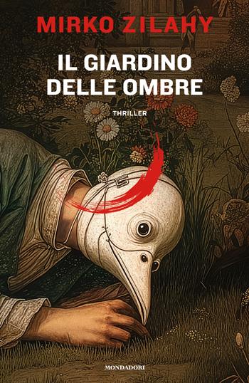 Il giardino delle ombre - Mirko Zilahy - Libro Mondadori 2026, Omnibus | libraccio.click