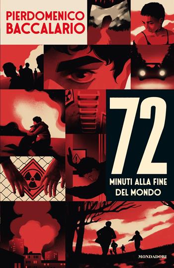 72 minuti alla fine del mondo - Pierdomenico Baccalario - Libro Mondadori 2026, I Grandi | libraccio.click