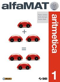 AlfaMAT. Aritmetica-Geometria-Tavole numeriche-Quaderno per le competenze. Per la Scuola media. - Paolo Librera, Sofia Benigni, Guido Marè - Libro SEI 2014 | libraccio.click